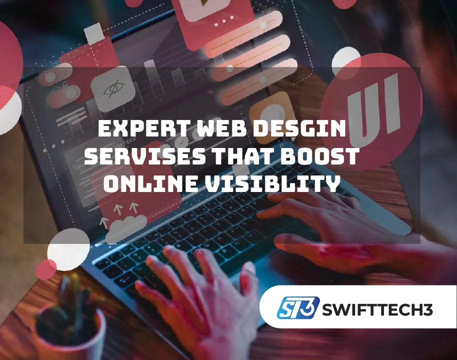 Expert Web Desgin Servises That Boost Online Visiblity