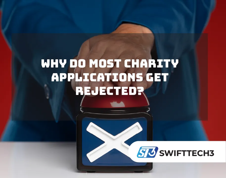 Why Do Most Charity Applications Get Rejected