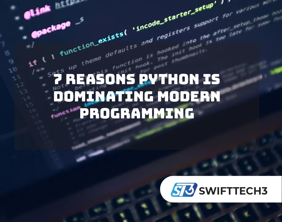 7 Reasons Python Is Dominating Modern Programming