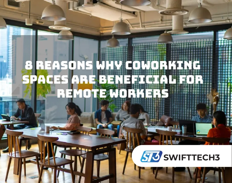 8 Reasons Why Coworking Spaces Are Beneficial for Remote Workers