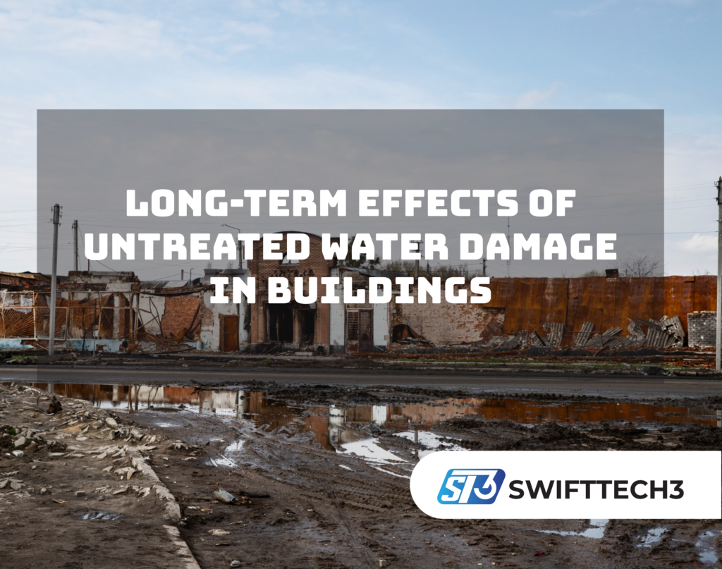 Long-Term Effects of Untreated Water Damage in Buildings
